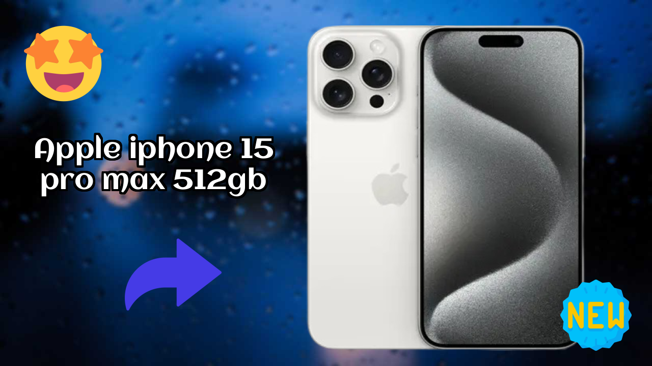Apple IPhone 15 Pro Max 512GB Price Review: ₹179,900 Complete Analysis