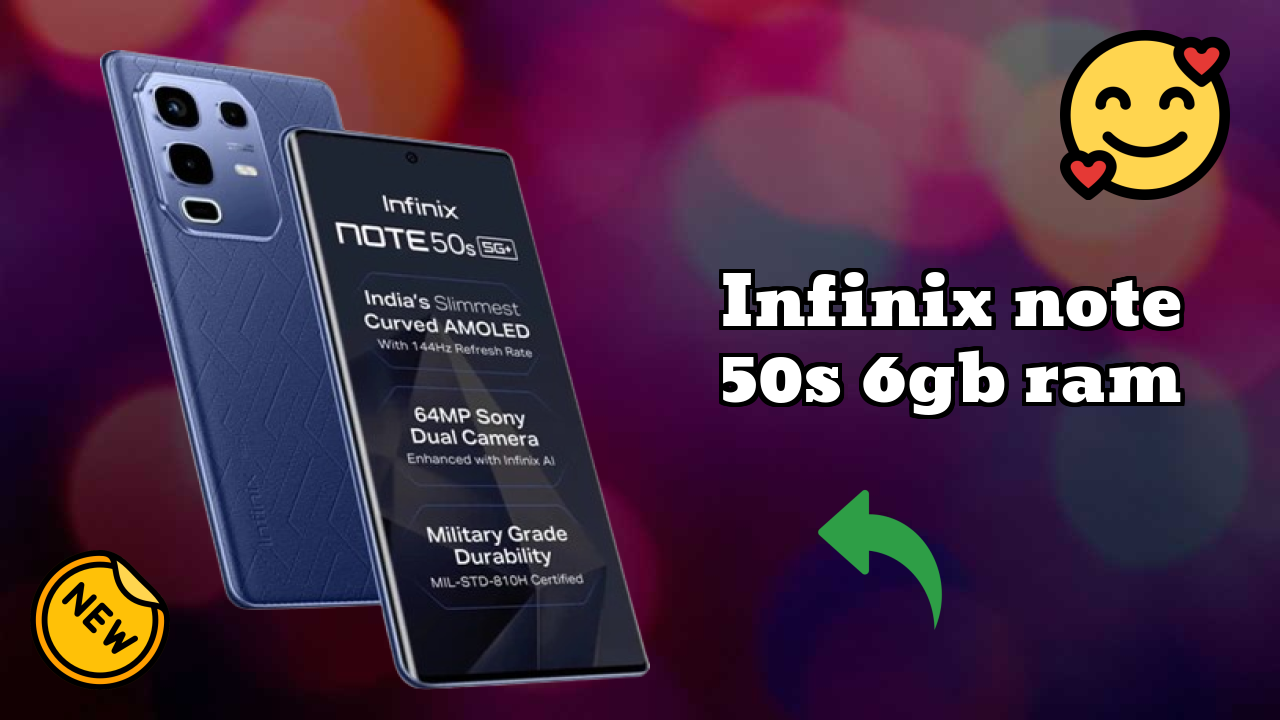 Infinix Note 50s 6GB RAM vs Samsung Galaxy: Detailed Compare