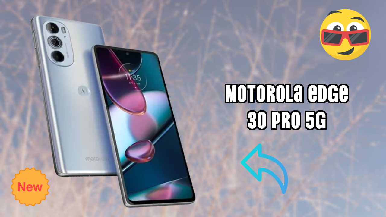 Motorola Edge 30 Pro 5G at ₹34,999 - Best Features Highlighted