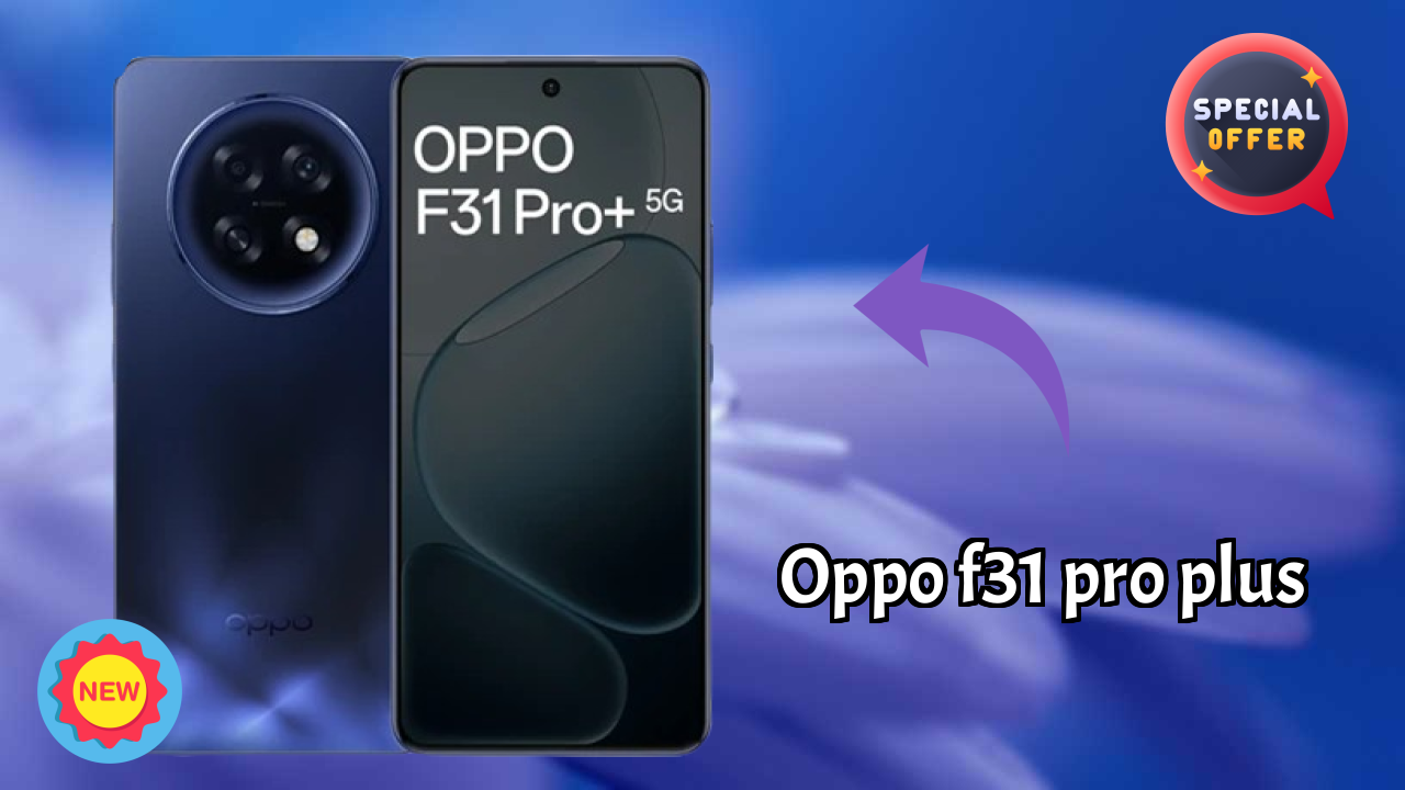 OPPO F31 Pro Plus vs Competition: Best Phone Winner