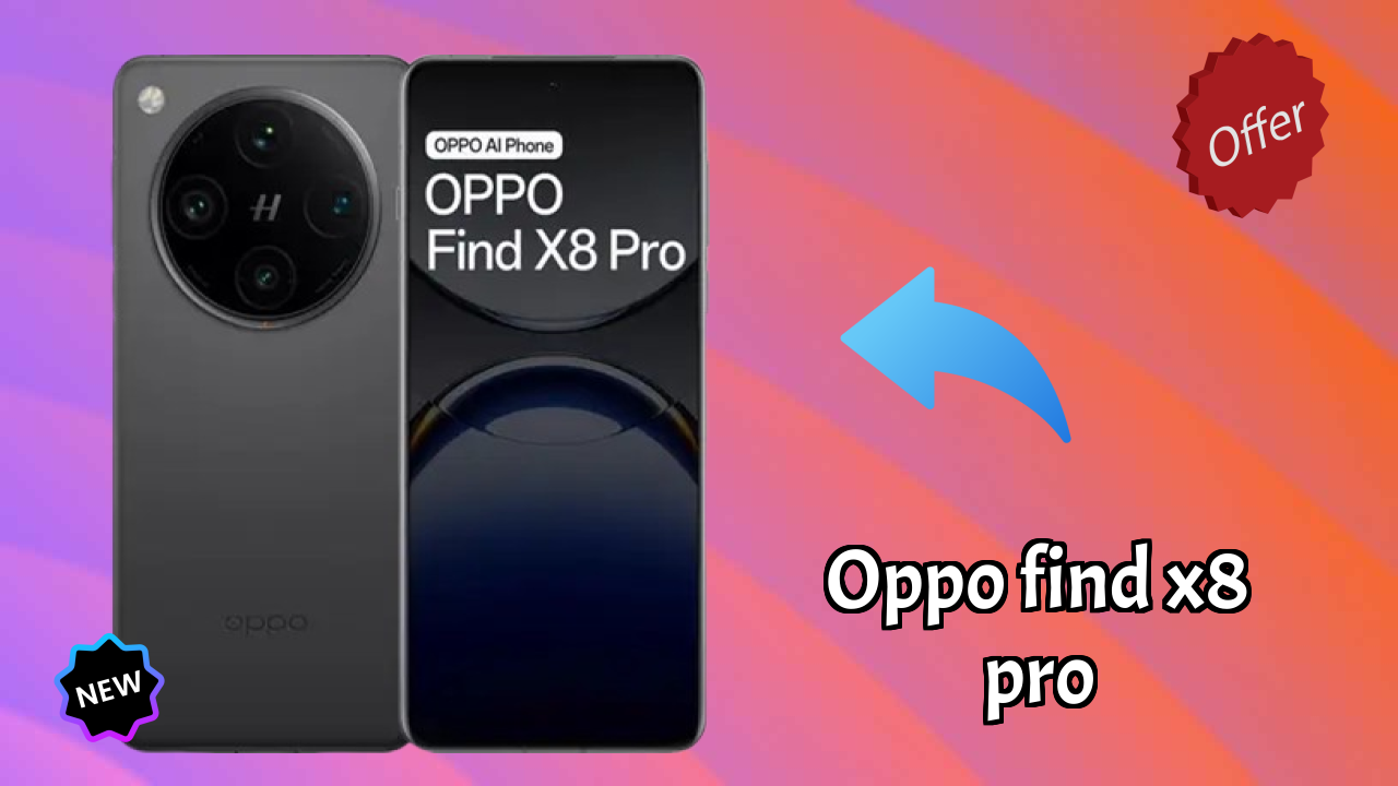OPPO Find X8 Pro at ₹99,999 - Complete Specifications List