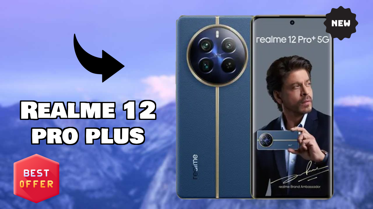 Realme 12 Pro Plus at ₹25,999 - Complete Buying Guide