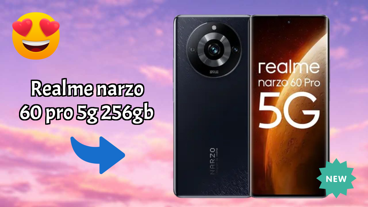 Should You Buy Realme Narzo 60 Pro 5G 256GB in 2024? Complete Analysis