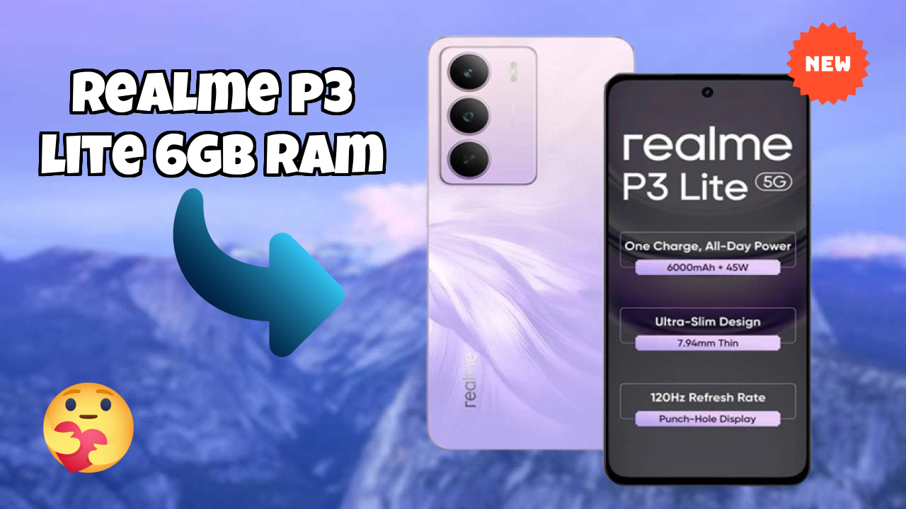 Realme P3 Lite 6GB RAM Battery Life: 6000 MAh How Long Lasts