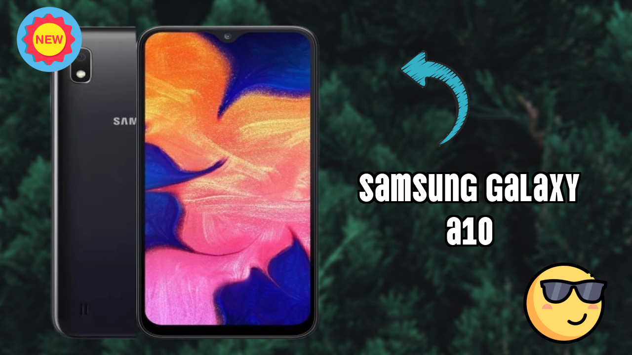 Samsung Galaxy A10 Complete Review: Everything You Need to Know