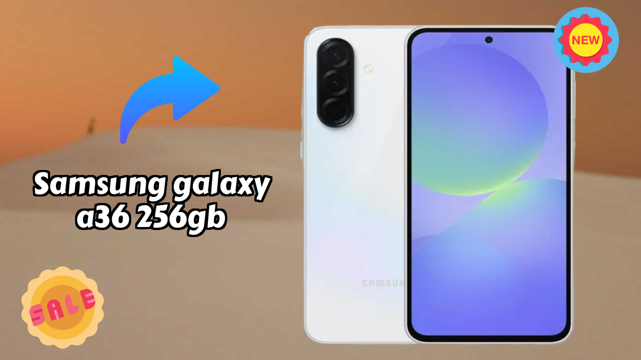 Samsung Galaxy A36 256GB vs Competitors: Best Budget Winner