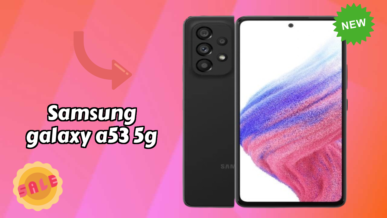 Samsung Galaxy A53 5G RAM Review: Is 6 GB RAM Enough for Gaming?