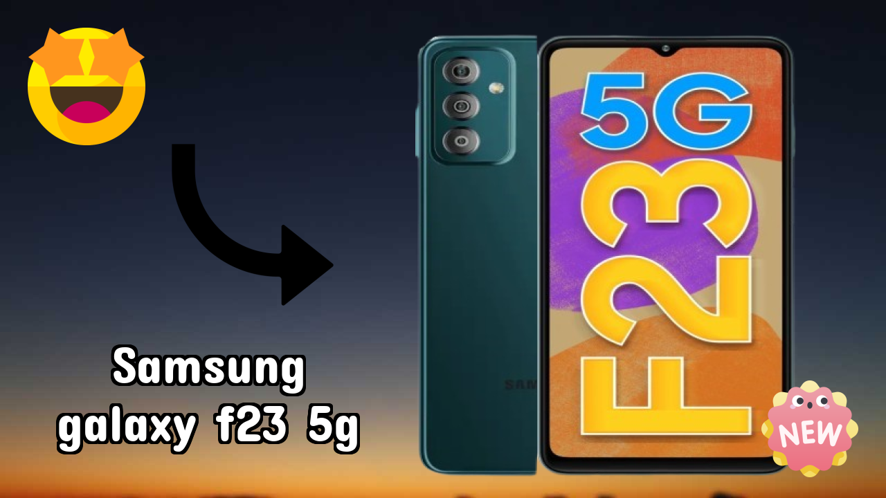 Samsung Galaxy F23 5G vs Samsung Galaxy: Which is Better?