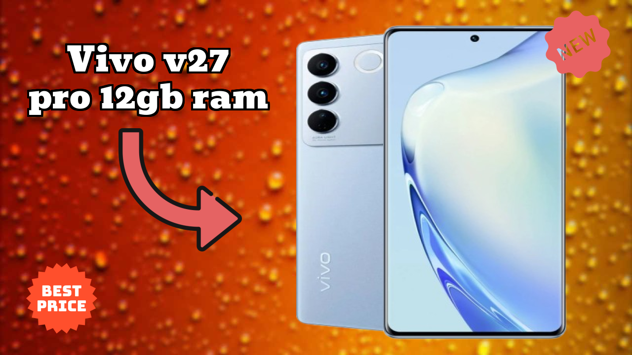 Vivo V27 Pro 12GB RAM Battery Test: 4600 MAh How Long Lasts?