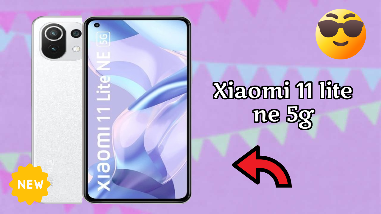Xiaomi 11 Lite NE 5G Display Quality: AMOLED Explained