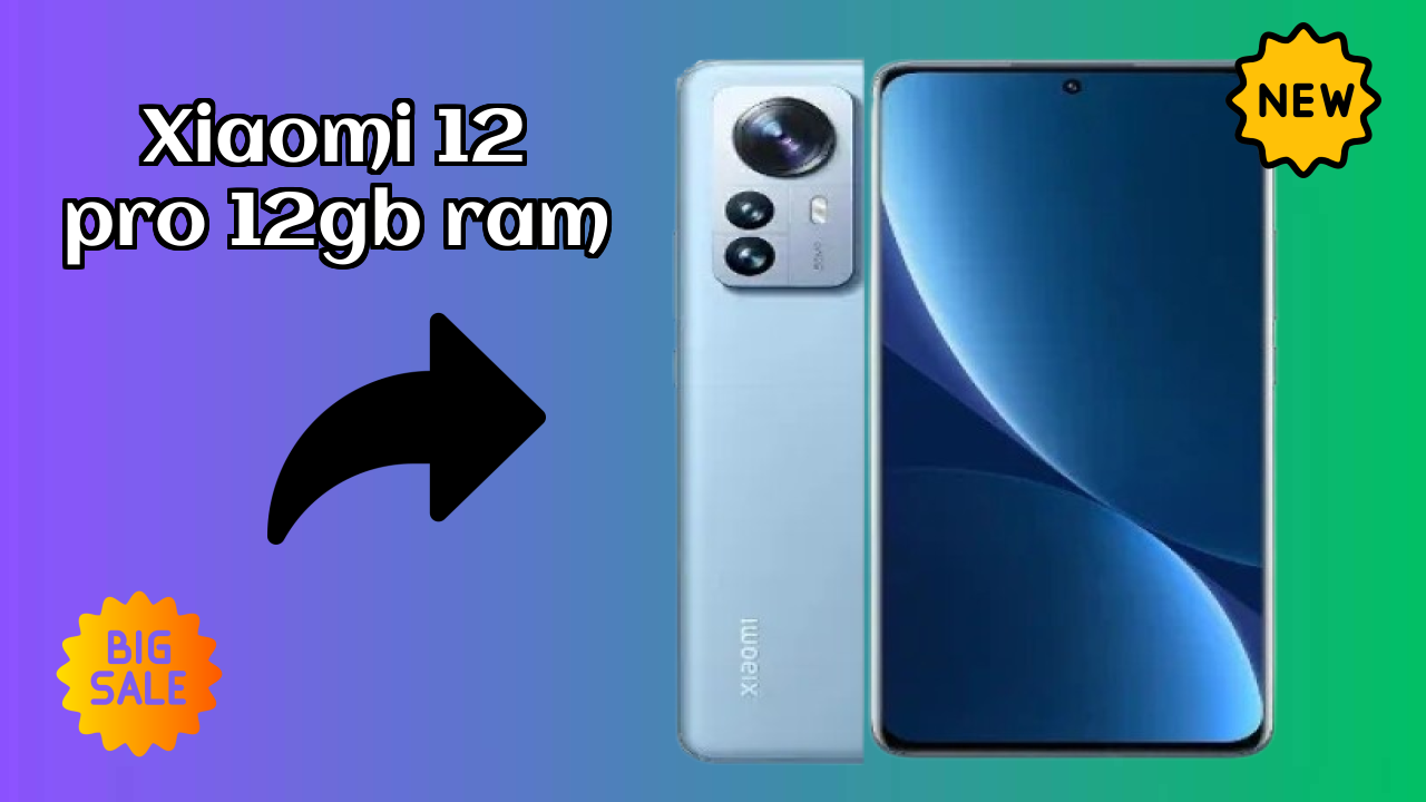 Xiaomi 12 Pro 12GB RAM vs Samsung Galaxy: Complete Compare