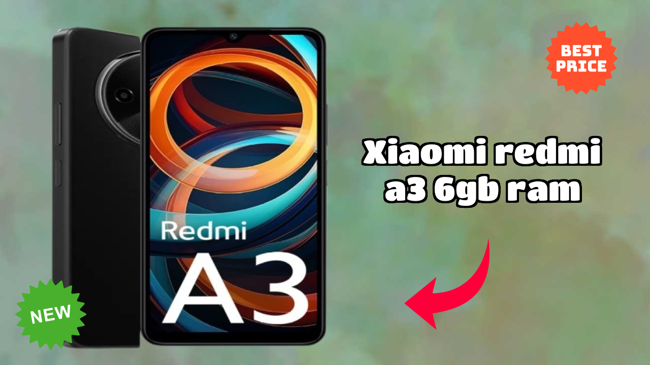 Xiaomi Redmi A3 6GB RAM at ₹7,926 - Best Deal Available