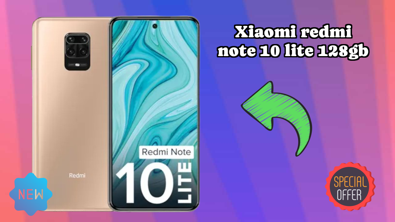 Xiaomi Redmi Note 10 Lite 128GB vs Samsung Galaxy: Which is Better?