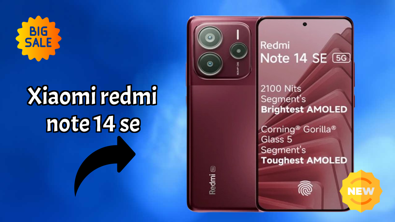 Xiaomi Redmi Note 14 SE at ₹13,499 - Best Features Listed