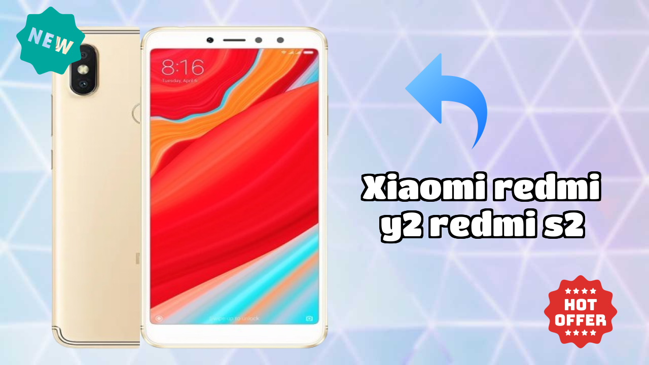 Xiaomi Redmi Y2 (Redmi S2) Display Technology: IPS LCD Quality
